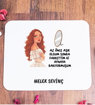 Kişiye Özel Az Önce Aşık Oldum Tasarım Esprili Mouse Pad