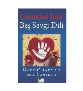 Çocuklar İçin Beş Sevgi Dili Gary Chapman Koridor Yayınları