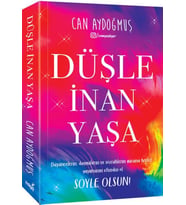 Düşle, İnan, Yaşa