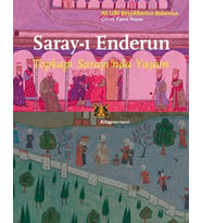 Saray-ı Enderun - Topkapı Sarayı'nda Yaşam