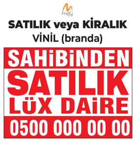 KİŞİYE ÖZEL SUYA DAYANIKLI SATILIK veya KİRALIK BRANDA-VİNİL-AFİŞ