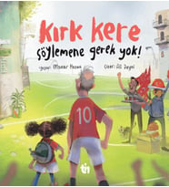 Kırk Kere Söylemene Gerek !