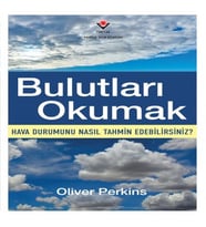 Bulutları Okumak - Hava Durumunu Nasıl Tahmin Edebilirsiniz?
