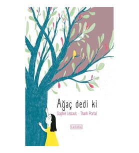 Ağaç Dedi Ki ( Ciltli )