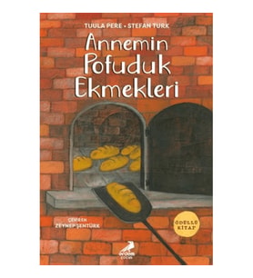 Annemin Pofuduk Ekmekleri