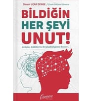 Bildiğin Her Şeyi Unut