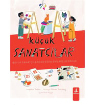 Küçük Sanatçılar: Büyük Sanatçılardan Esinlenilmiş 20 Proje