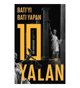 Batı’yı Batı Yapan 10 Yalan