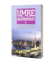 Umre Sohbetleri 2. Cilt