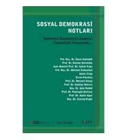 Sosyal Demokrasi Notları - Toplumları Başkaldırıya Zorlayan Eşitsizlikler Konusunda...