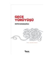 Gece Yürüyüşü - Metin Karabaşoğlu
