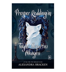 Prosper Redding’in Tüyler Ürpertici Hikâyesi
