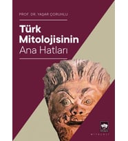 Türk Mitolojisinin Ana Hatları