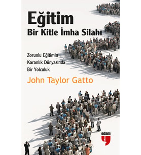 EĞİTİM:BİR KİTLE İMHA SİLAHI