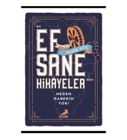 Bu Efsane Hikayelerden Neden Haberim Yok