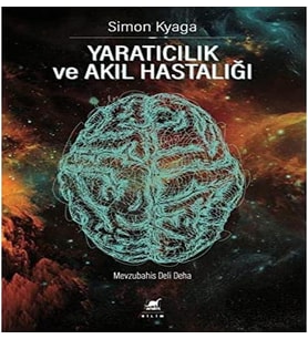 ve Akıl Hastalığı: Mevzubahis Deli Deha