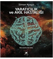 ve Akıl Hastalığı: Mevzubahis Deli Deha