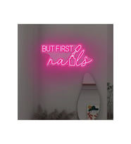 But First Nails Yazılı ve Oje Şekilli Neon Tabela