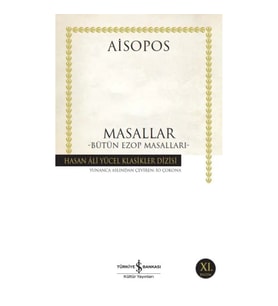 Masallar - Bütün Ezop Masalları - Hasan Ali Yücel Klasikleri