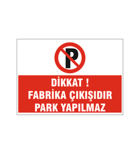 Fabrika çıkışıdır, isg uyarı levhası