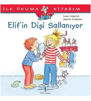 İlk Okuma Kitabım - Elif'in Dişi Sallanıyor