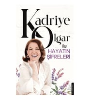 Kadriye Olgar ile Hayatın Şifreleri