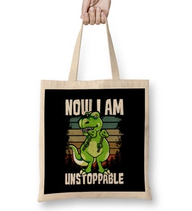 Now I Am Unstoppable TRex Funny Short Dinosaur Bez Çanta Uzun Saplı