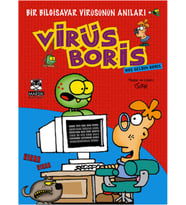 Hoş Geldin Boris Bir Bilgisayar Virüsünün Anıları / Virüs Boris
