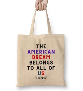 The American Dream Belongs To All Of Us Kamala Harris Bez Çanta Uzun Saplı
