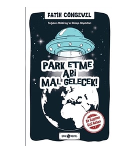 Park Etme Abi Mal Gelecek! - Teğmen Nabirag’ın Dünya Raporları