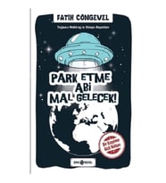 Park Etme Abi Mal Gelecek! - Teğmen Nabirag’ın Dünya Raporları