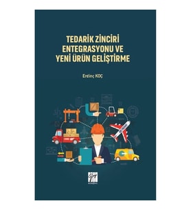 Tedarik Zinciri Entegrasyonu ve Yeni Ürün Geliştirme