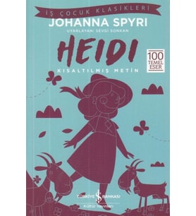 Heidi - İş Çocuk Klasikleri - Kısaltılmış Metin