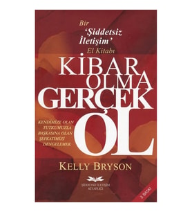 Kibar Olma Gerçek Ol