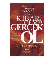 Kibar Olma Gerçek Ol