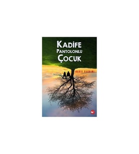 Kadife Pantolonlu Çocuk Nadia Hashimi Beyaz Balina Yayınları