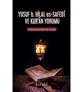 Yusuf B. Hilal Es-Safedî Ve Kuran Yorumu