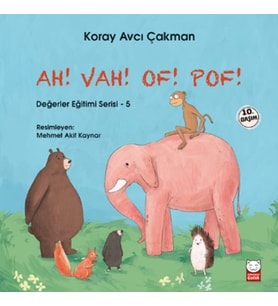 Değerler Eğitimi Serisi 5 - Ah! Vah! Of! Pof!