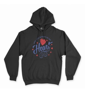 You Are Always In My Heart Siyah Kapşonlu Sweatshirt Hoddie