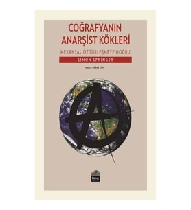 Coğrafyanın Anarşist Kökleri