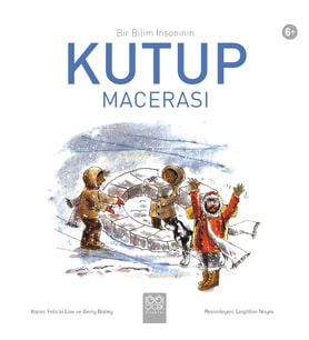 Bir Bilim İnsanının Kutup Macerası