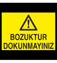 Bozuktur Dokunmayınız Uyarı Levhası 60x90cm (Karışık)