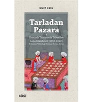 Pazara: Osmanlı Taşrasında Tüketilen Gıda Maddeleri (1550-1840)