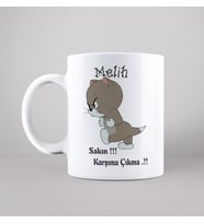Tom ( Sakın Karşıma Çıkma ) Tasarımlı Kupa Kişiye Özel