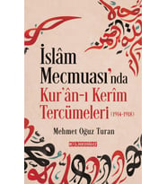 İSLÂM MECMUASI’NDA KUR’ÂN-I KERÎM TERCÜMELERİ (1914-1918)