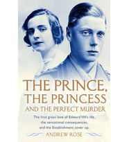 The Prince, The Princess And The Perfect Murder: An Untold History