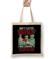 Don t Flatter Yourself I Was Looking At Your Veins Bez Çanta Uzun Saplı