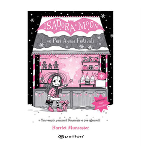 Isadora Moon 18 - Isadora Moon ve Peri Ayazı Festivali Epsilon Yayınevi