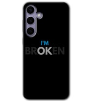 Galaxy S24 Kılıf HD Desen Baskılı Kılıf - Im Broken
