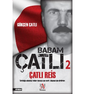 Babam Çatlı 2 - Çatlı Reis
